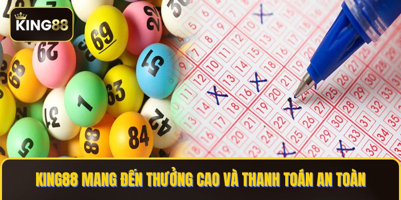 KING88 mang đến thưởng cao và thanh toán an toàn 