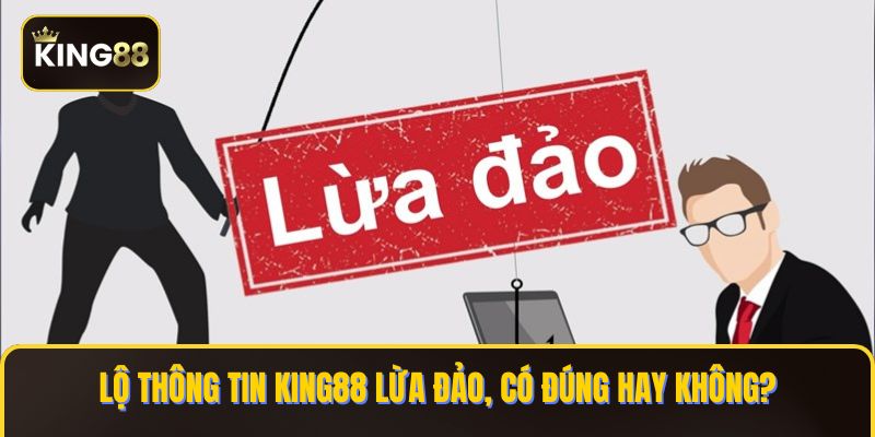 King88 lừa đảo