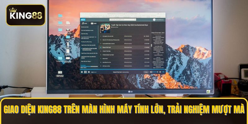 Giao diện KING88 trên màn hình máy tính lớn, trải nghiệm mượt mà
